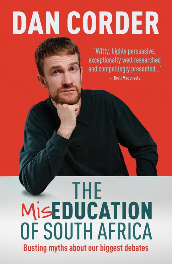 Boekomslag: Dan Corder leunt tegen een rode achtergrond. Titel: The Miseducation of South Africa.