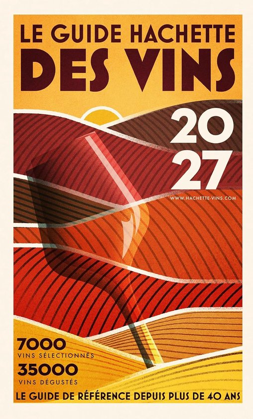 Boekomslag van Le Guide Hachette des Vins 2027 met een wijnglas over een gestileerd wijngaardlandschap.