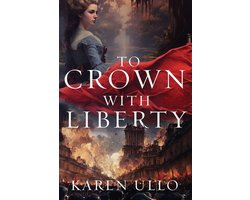 To Crown with Liberty