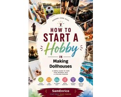 How to Start a Hobby in Making Dollhouses