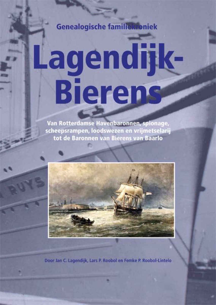 Genealogische Familiekroniek Lagendijk-Bierens - Jan C. Lagendjk