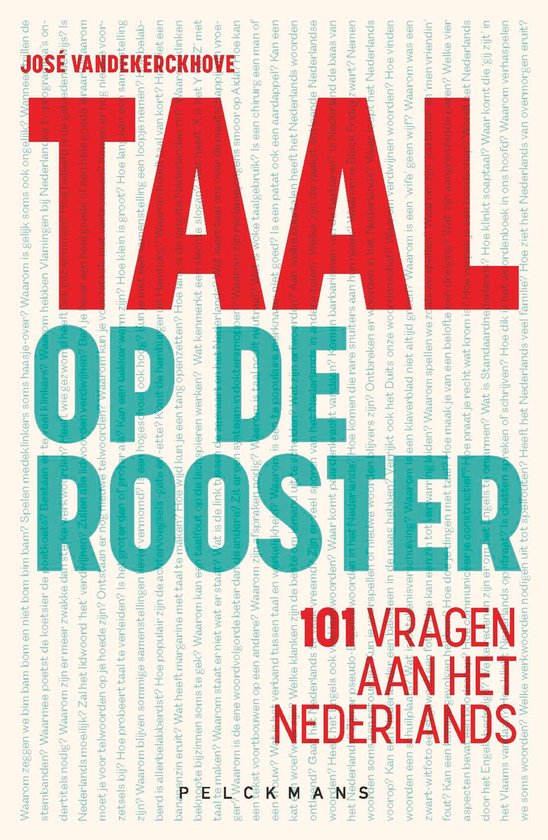 Boek met tekst in rood en zwart op een witte achtergrond. Centraal "101 VRAGEN AAN HET NEDERLANDS" in grote letters.
