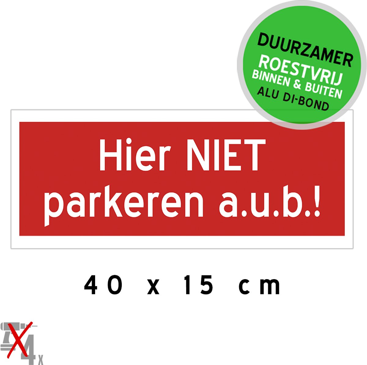 Pictogram/ metaal bord | "Hier NIET parkeren a.u.b.!" | 40 x 15 cm | Dibond | Privaat parking | Privé | Roestvrij | Verkleurd niet | Sterk materiaal | Rood | Duurzaam | 1 stuk