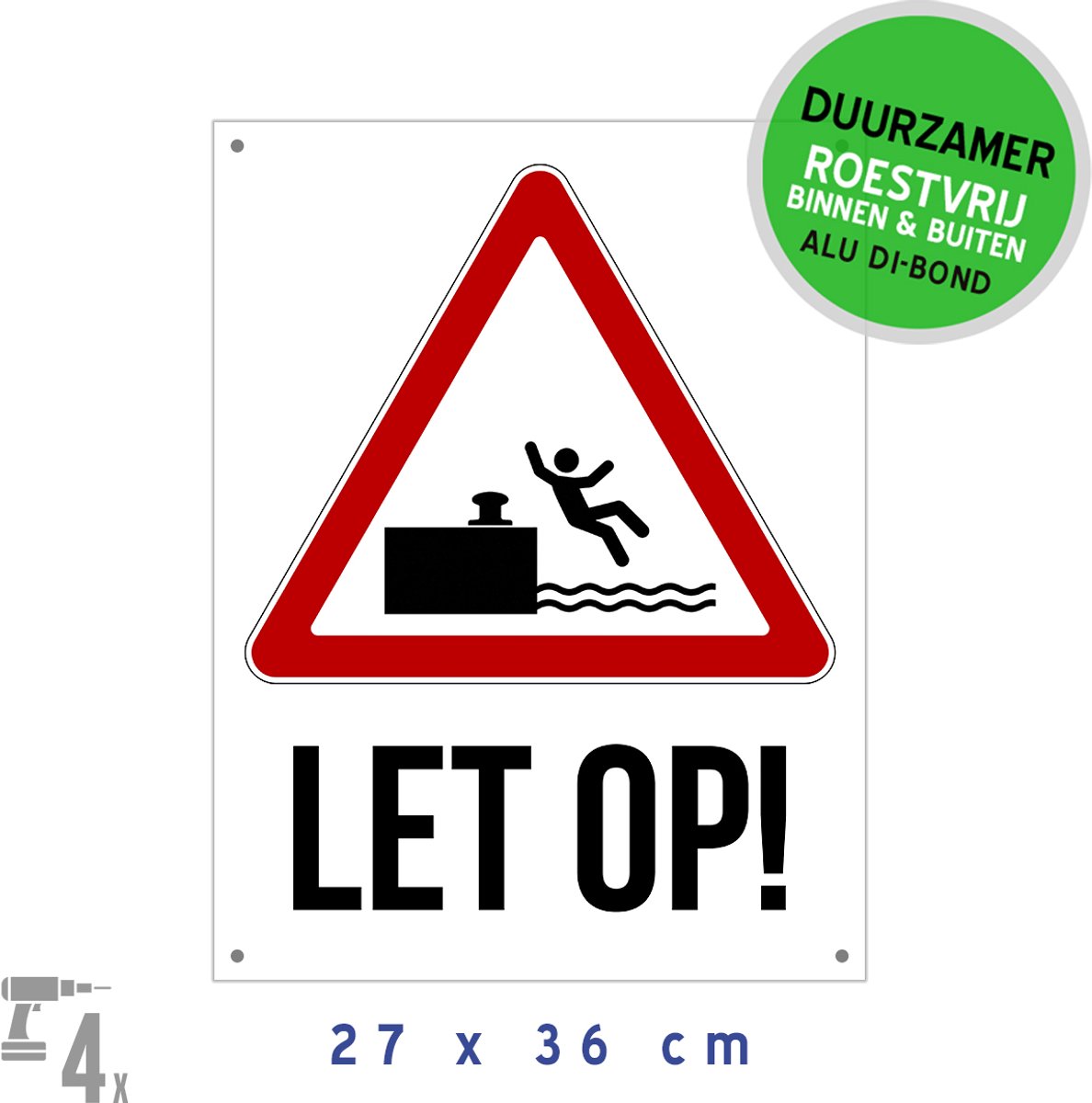 Pictogram/ metaal bord + boorgaten | "Let op!" - Valgevaar | 27 x 36 cm | Opgelet | Kaai | Water | Kanaal | Kade | Gevaar | Vallen | Struikelen | Rivier | Verdrinking | Sterk materiaal | 1 stuk