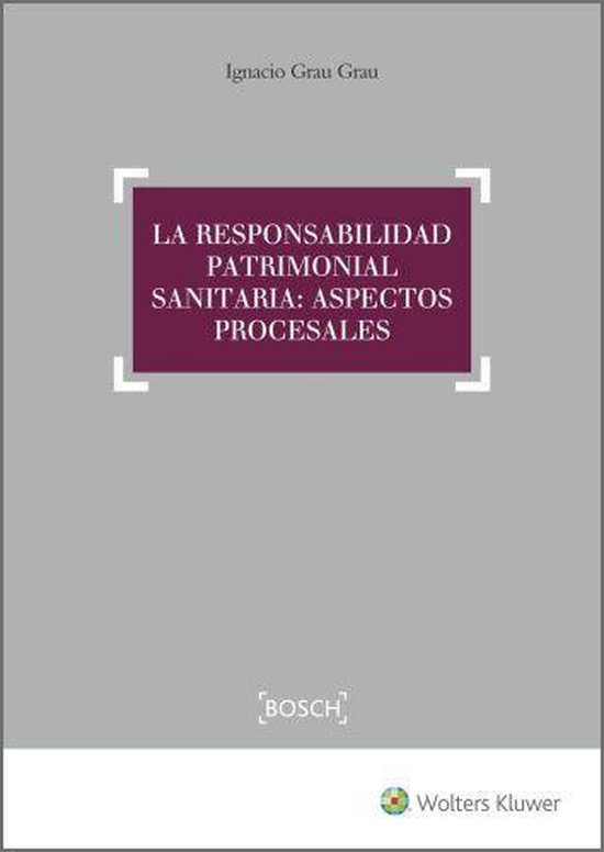 La responsabilidad patrimonial sanitaria: aspectos procesale ... - cover