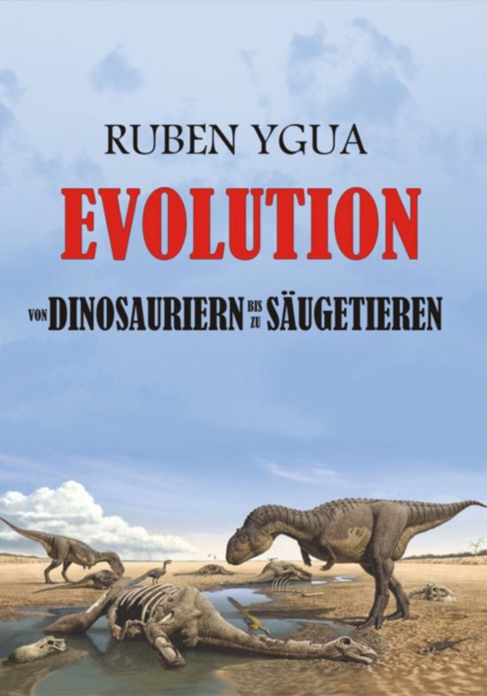 Evolution- Von Dinosauriern Bis Zu Säugetieren - cover