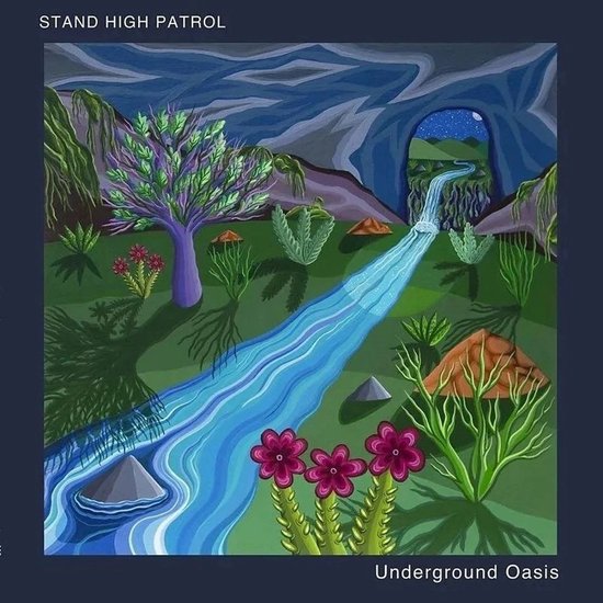 Stand High Patrol - Underground Oasis (LP)