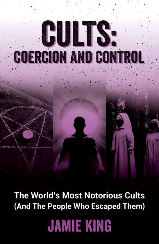 Cults: Coercion and Control - cover