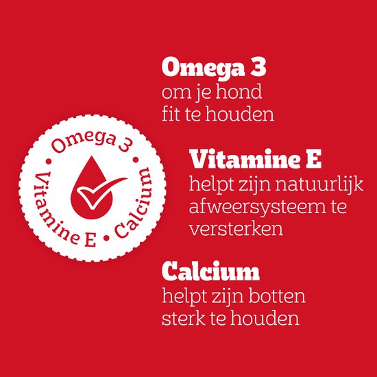Rode achtergrond met witte tekst 'Omega 3 om je hond fit te houden', 'Vitamine E helpt zijn natuurlijk afweersysteem te versterken', 'Calcium helpt zijn botten sterk te houden'.
