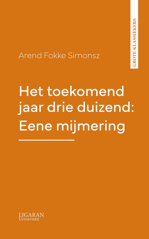 Het toekomend jaar drie duizend: Eene mijmering - cover