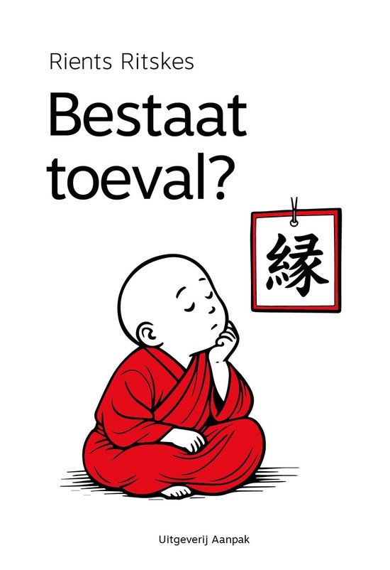 Boekcover met de titel 'Bestaat toeval?' en een illustratie van een monnik in rode gewaad die mediteert.