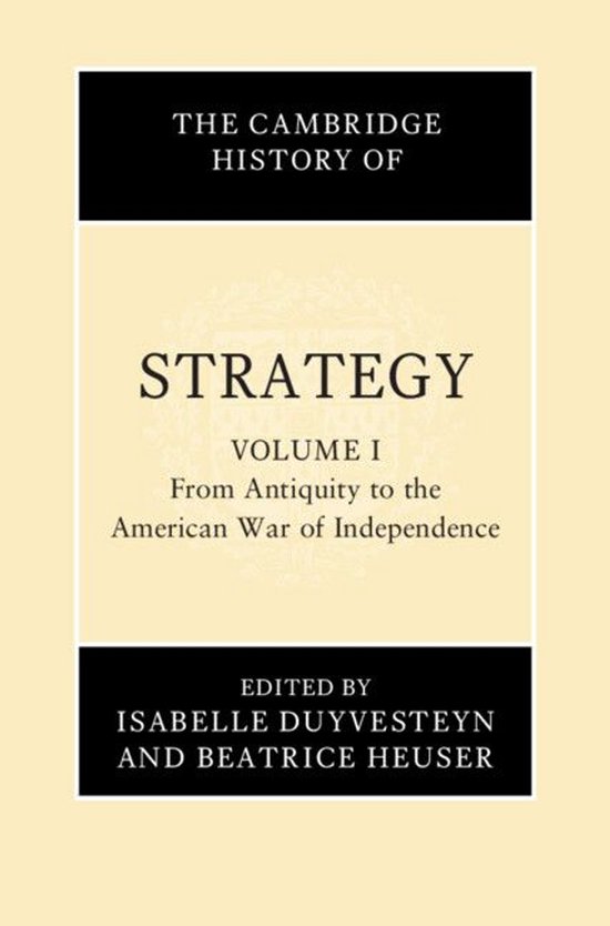The Cambridge History of Strategy - The Cambridge History of ... - cover