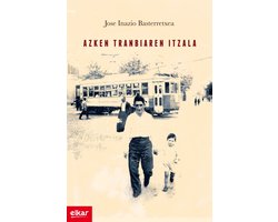Literatura 299 - Azken tranbiaren itzala