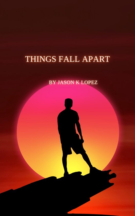 Things Fall Apart
