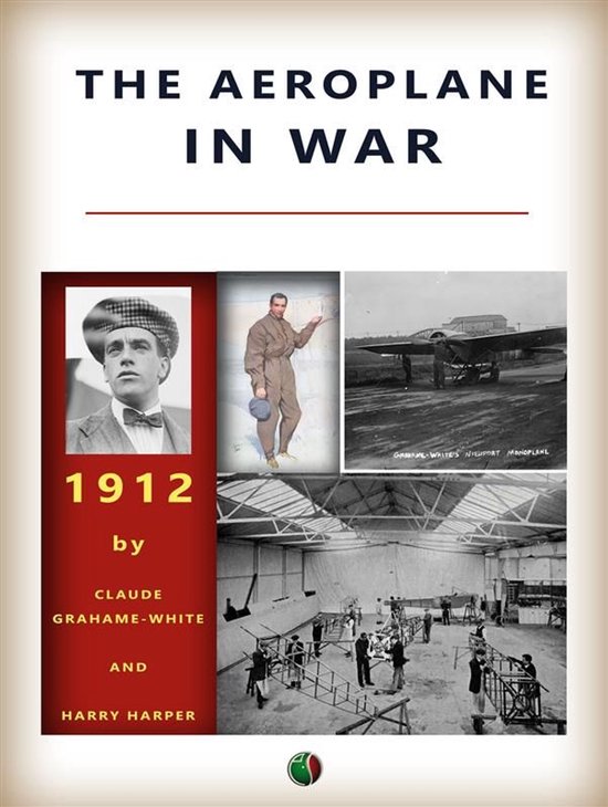 History of Aviation - The Aeroplane in War - cover
