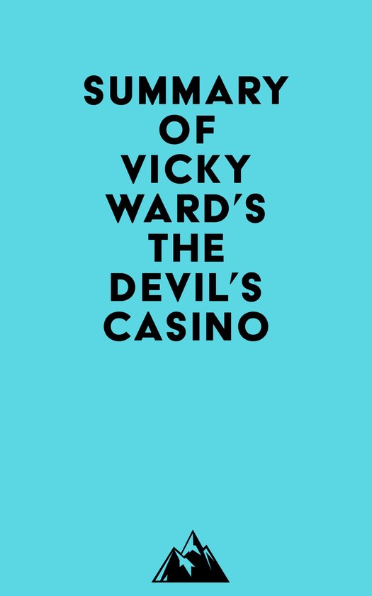 Summary of Vicky Ward's The Devil's Casino