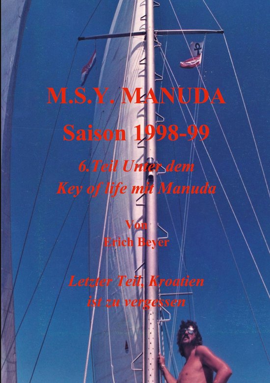 Unter dem Key of life mit Manuda 6 - MSY Manuda Saison 1998  ... - cover
