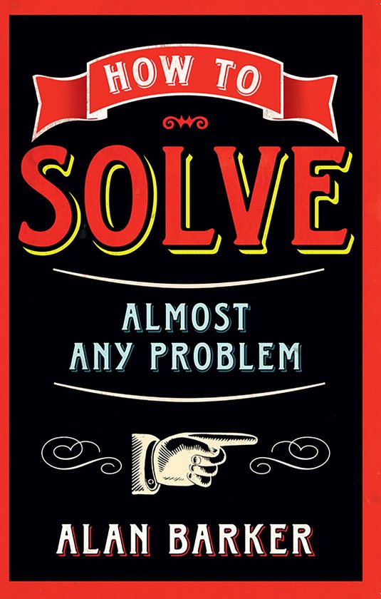 How to Solve Almost Any Problem - cover