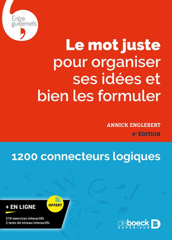Le mot juste pour organiser ses idées et bien les formuler