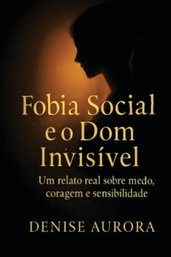 Fobia Social e o Dom Invisível - cover