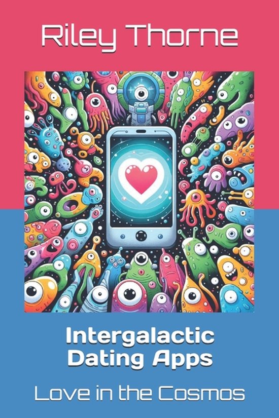 Intergalactic Dating Apps - cover