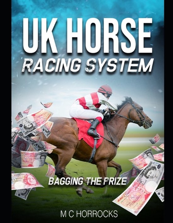 UK Horse Racing System Bagging The Prize - cover