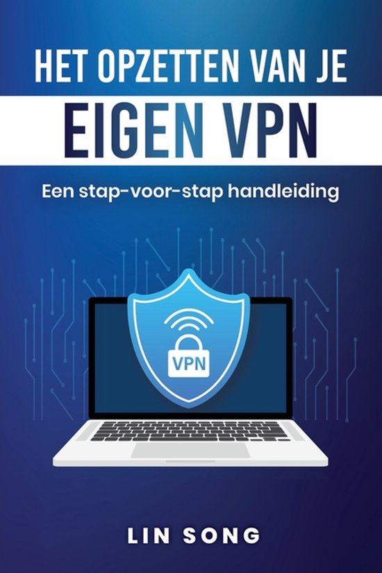 Het opzetten van je eigen VPN - cover
