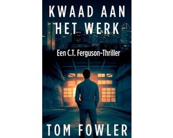 de C.T. Ferguson-Mysterieserie- Kwaad Aan Het Werk