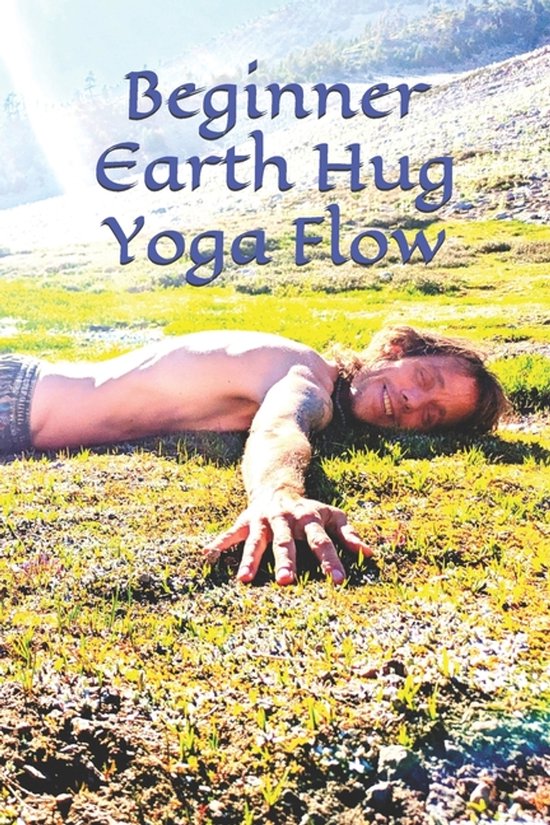 Earth Hug Yoga- Beginner Earth Hug Yoga Flow - cover