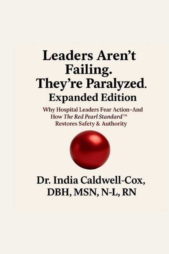 Leaders Aren't Failing. They're Paralyzed - cover