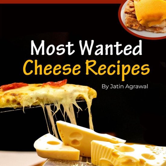 Most Wanted Cheese Recipes - cover