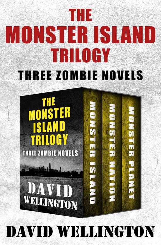 The Monster Island Trilogy - The Monster Island Trilogy - cover