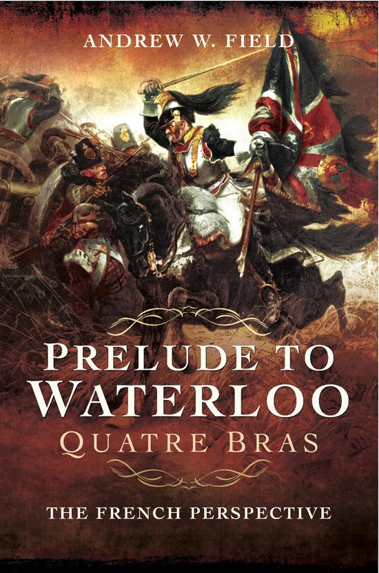 Prelude to Waterloo: Quatre Bras - cover