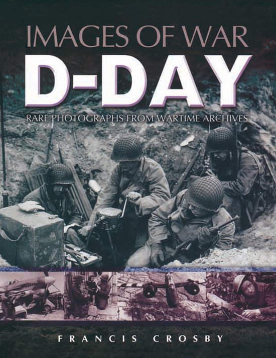 Livre "Images of War - D-Day" avec des soldats en position de combat.