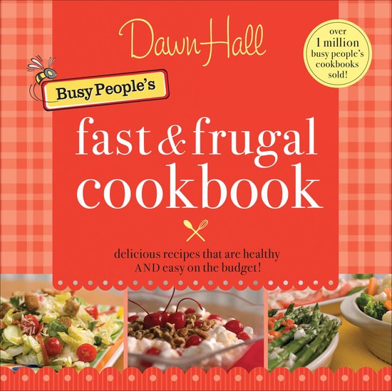 The Busy People's Fast and Frugal Cookbook - cover