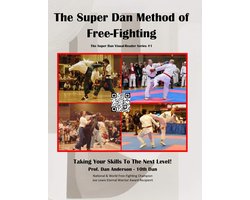 The Super Dan Visual-Reader-The Super Dan Method of Free-fighting
