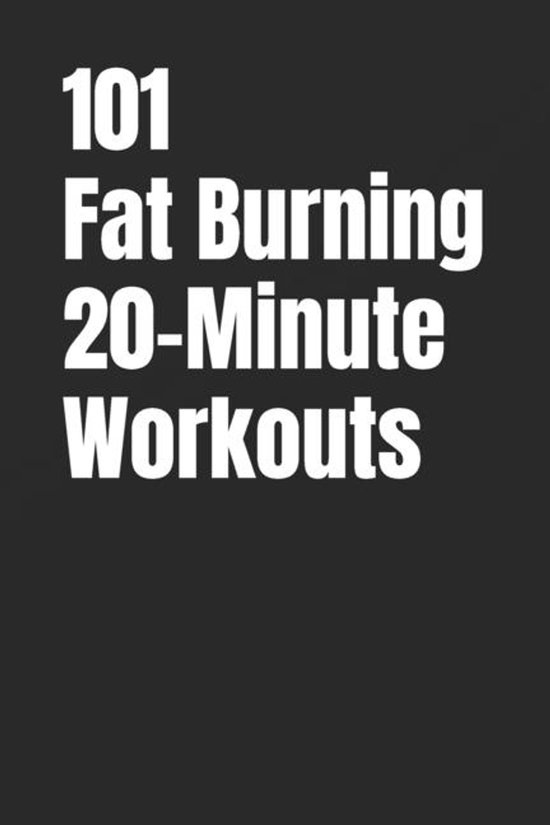 101 20-Minute Workouts- 101 Fat Burning 20-Minute Workouts - cover