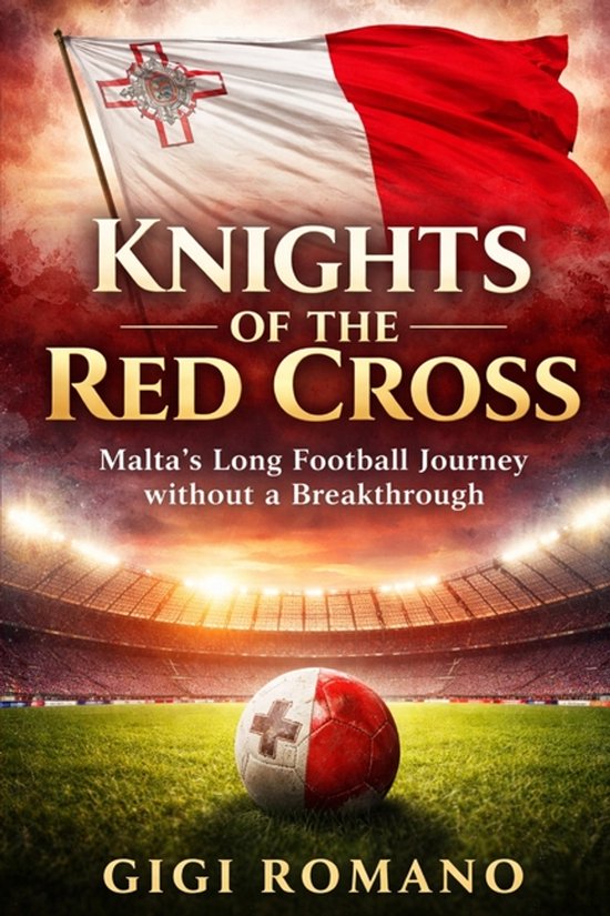 Football Nations: Stories of Glory and Strife- Knights of th ... - cover