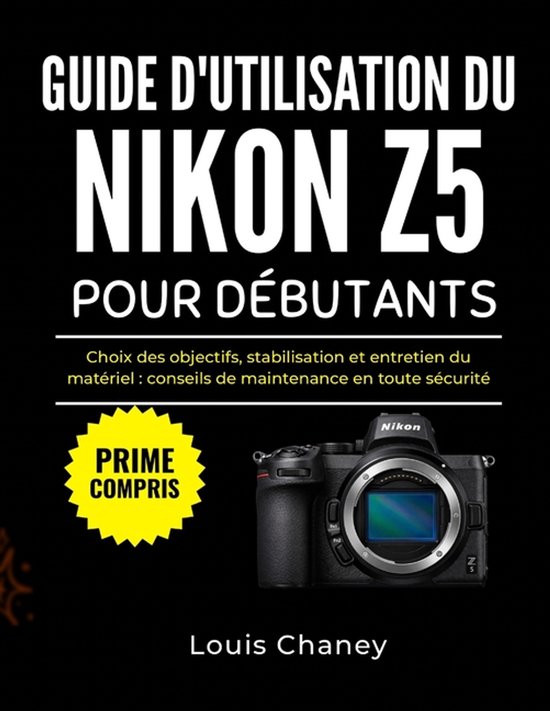 Guide d'Utilisation Du Nikon Z5 Pour Débutants - cover
