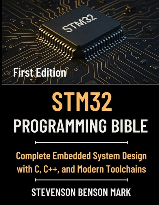 Tech Guide on Embedded Systems- Stm32 Programming Bible - cover
