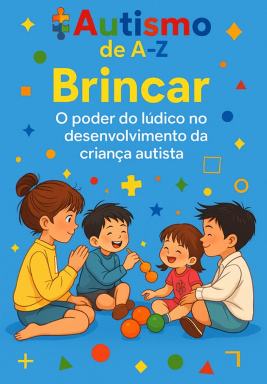 Autismo De A-z: Brincar (ebook), Renato Santos | 3410008960638 | Boeken ...