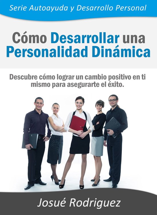 Serie Autoayuda Y Desarrollo Personal- Cómo Desarrollar una ... - cover