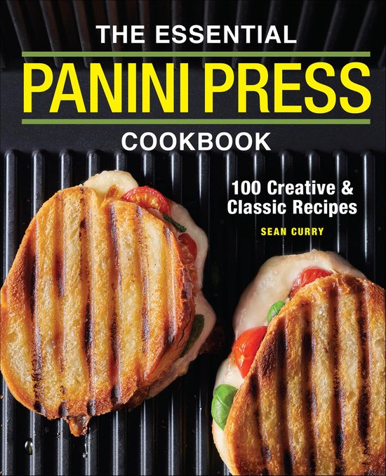 The Essential Panini Press Cookbook - cover