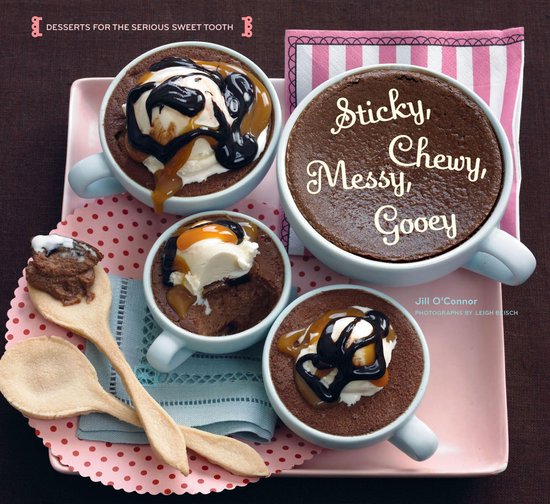 Sticky, Chewy, Messy, Gooey - cover