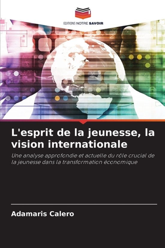 L'esprit de la jeunesse, la vision internationale