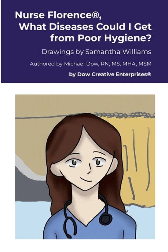 Nurse Florence(R), What Diseases Could I Get from Poor Hygie ... - cover