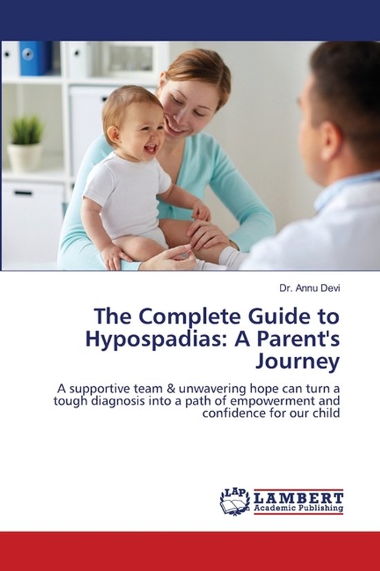 The Complete Guide to Hypospadias, Annu Devi | 9786209343346 | Boeken | bol