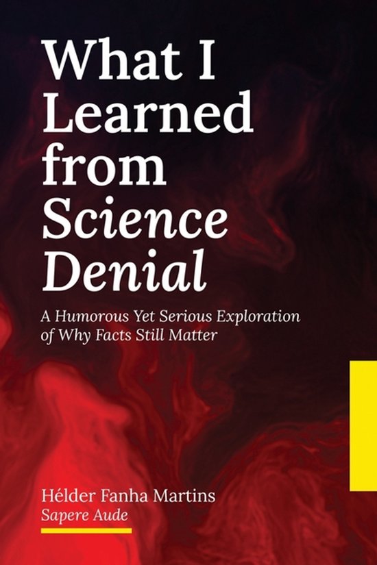 What I Learned From...- What I Learned from Science Denial - cover