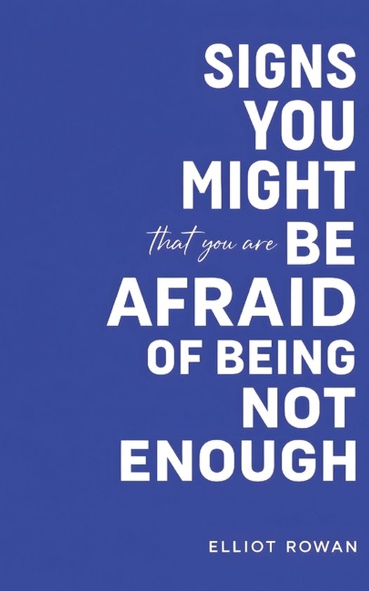 Signs You Might Be Afraid of Being Not Enough - cover