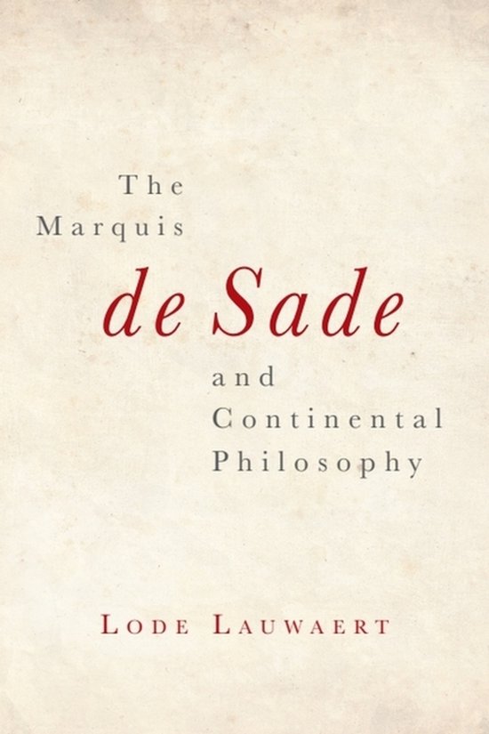 Marquis De Sade and Continental Philosophy